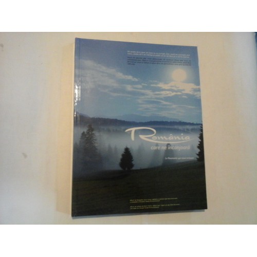 ROMANIA CARE NE INCONJOARA - FLORIN MOLNAR - ALBUM - (in romana si franceza) ROMANIA CARE NE INCONJOARA - FLORIN MOLNAR - ALBUM - (in romana si franceza)